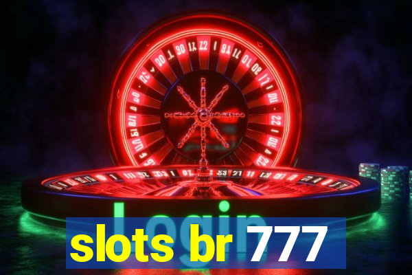 slots br 777
